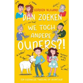 Dan zoeken we toch andere ouders?