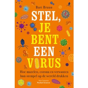 Stel, je bent een virus