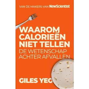 Waarom calorieën niet tellen