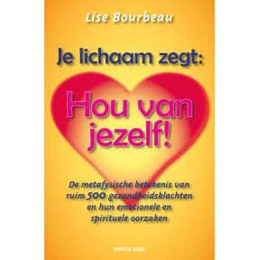 Je lichaam zegt: 'Hou van jezelf!'