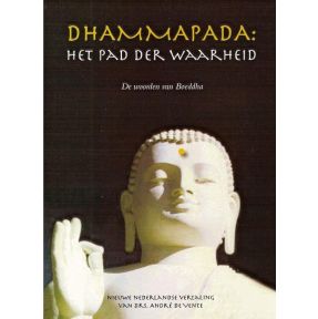 Dhammapada: Het pad der Waarheid