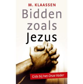 Bidden zoals Jezus