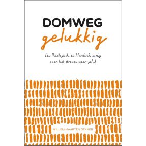 Domweg gelukkig