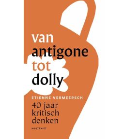 Van Antigone tot Dolly