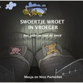 Swoertje wroet in vroeger