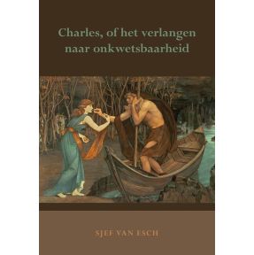 Charles, of het verlangen naar onkwetsbaarheid