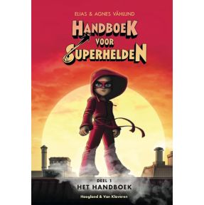 Handboek voor superhelden deel 1