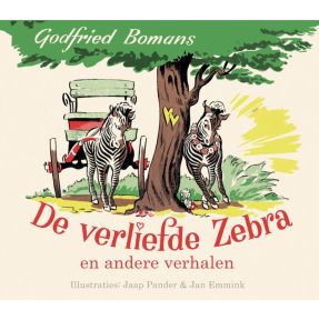 De verliefde zebra en andere verhalen