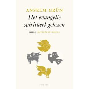 Matteüs en Marcus deel I - Het evangelie spiritueel gelezen