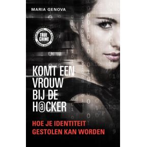 Komt een vrouw bij de hacker