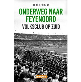 Onderweg naar Feyenoord