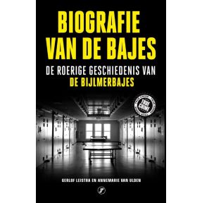 Biografie van de bajes