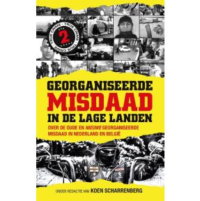 Georganiseerde misdaad in de Lage Landen 2