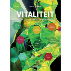 Vitaliteit voor IT'ers en andere hoofddenkers