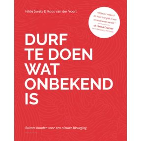 Durf te doen wat onbekend is