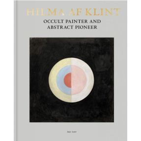 Hilma af Klint: Occult Painter and Abstract Pioneer