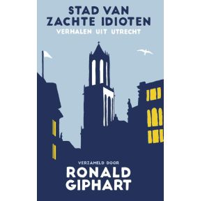 Stad van zachte idioten