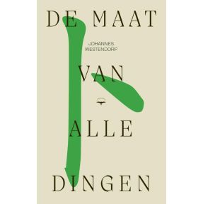 De maat van alle dingen