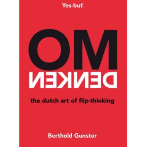 Omdenken, the Dutch art of flip-thinking