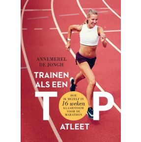 Trainen als een topatleet