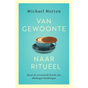 Van gewoonte naar ritueel