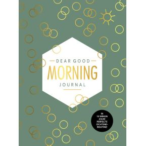 Dear Good Morning Journal