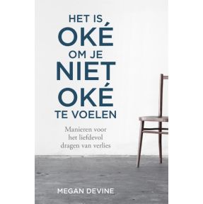 Het is oké om je niet oké te voelen