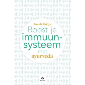 Boost je immuunsysteem met ayurveda