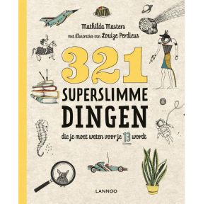 321 superslimme dingen die je moet weten voor je 13 wordt