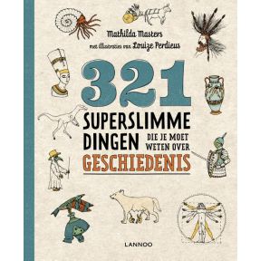 321 superslimme dingen die je moet weten over geschiedenis