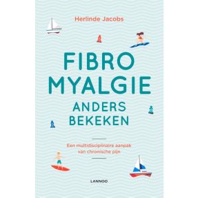 Fibromyalgie anders bekeken