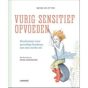 Vurig sensitief opvoeden