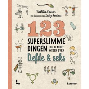 123 superslimme dingen die je moet weten over liefde en seks