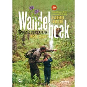 Wandelboek onze natuur Ardennen en Wallonië