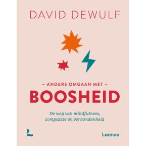 Anders omgaan met boosheid