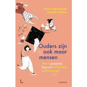 Ouders zijn ook maar mensen