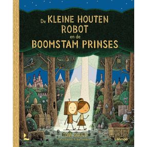 De kleine houten robot en de boomstam prinses