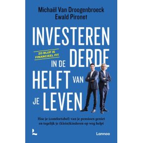 Investeren in de derde helft van je leven