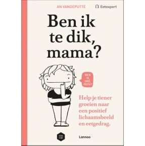 Ben ik te dik, mama?