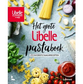 Het grote Libelle pastaboek