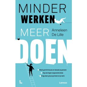 Minder werken, meer doen