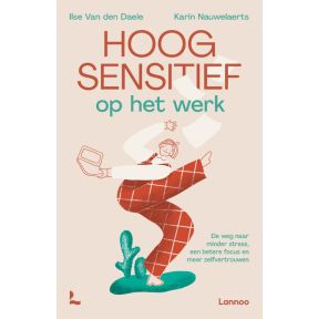 Hoogsensitief op het werk