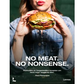 No meat. No nonsense.