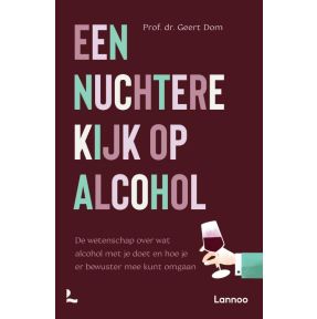 Een nuchtere kijk op alcohol