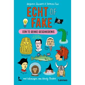 Echt of fake - Een te gekke geschiedenis