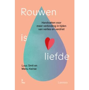 Rouwen is liefde