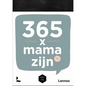 Scheurkalender 365 x mama zijn 2025