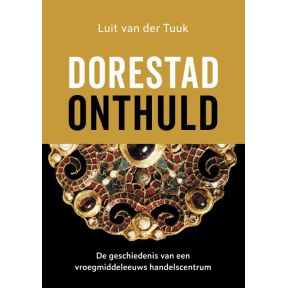 Dorestad onthuld