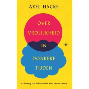 Over vrolijkheid in donkere tijden