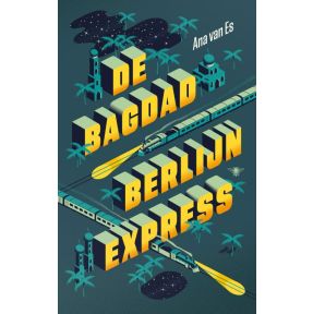 De Bagdad-Berlijnexpress